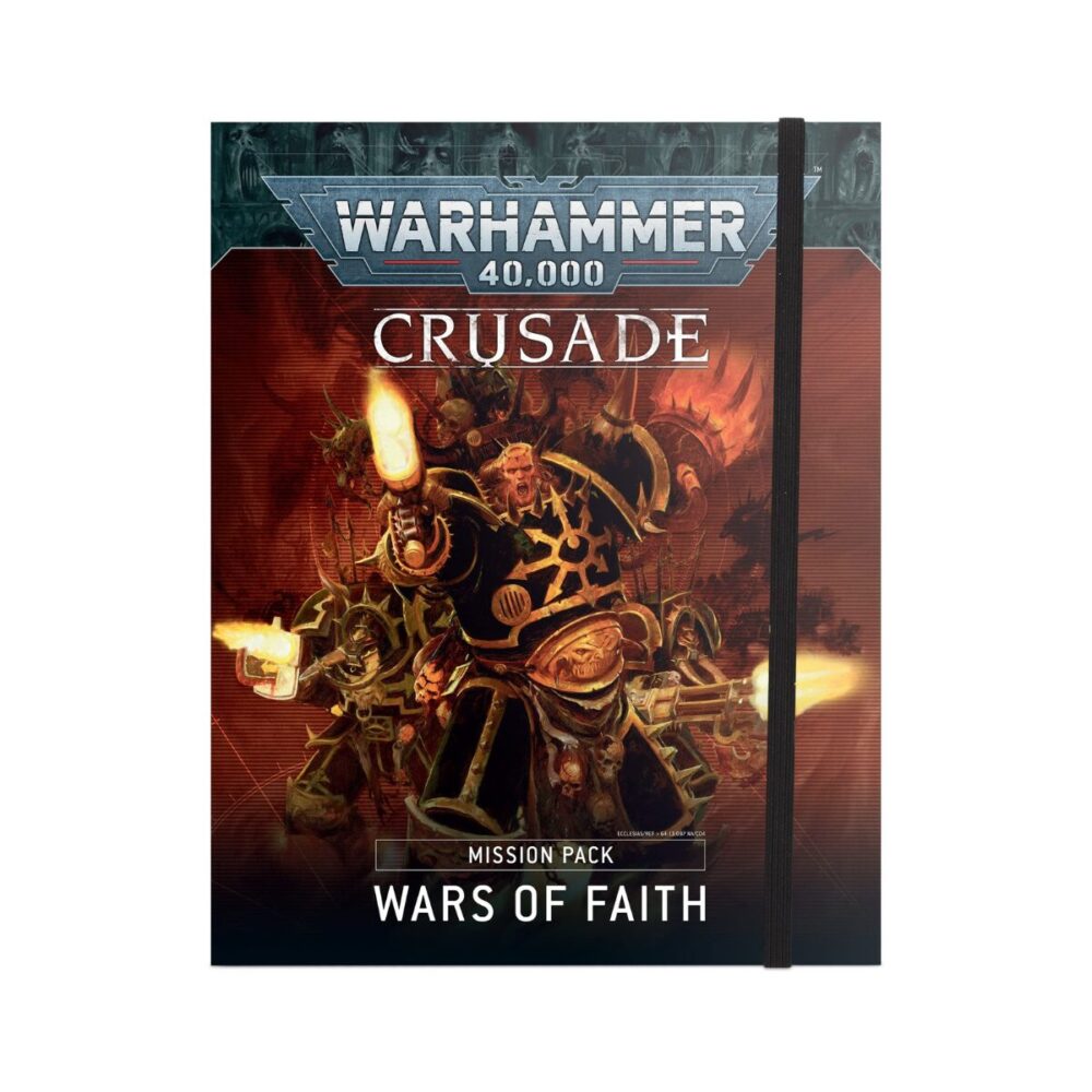 Warhammer 40k: Crusade Mission Pack - Wars Of Faith