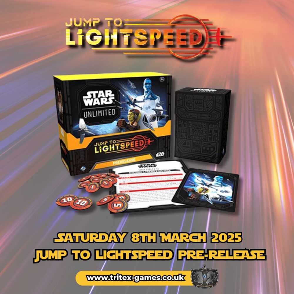 Star Wars Unlimited: Jump To Lightspeed Pre-release - Saturday 8th March 2025